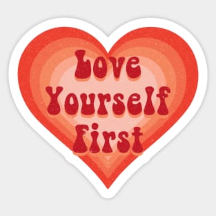 Love yourself first heart Sticker